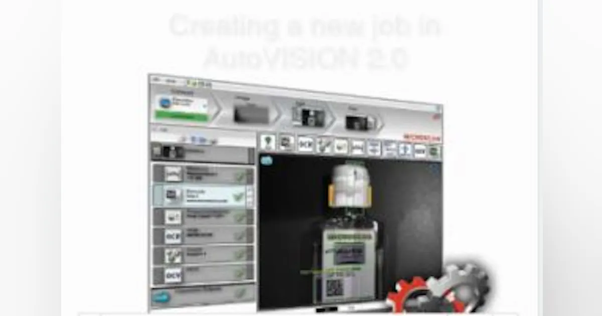 Autovision System AutoVISION 2.0 from Microscan enables vision inspection implementation ...
