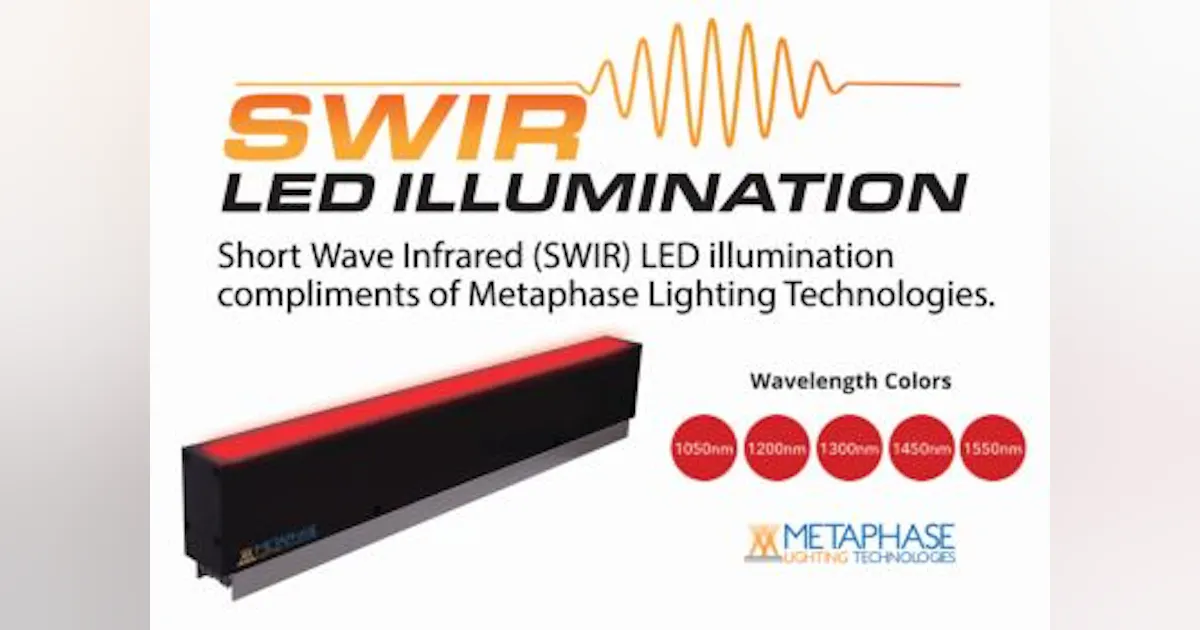 Multispectral and SWIR LED lighting from Metaphase Technologies to be ...