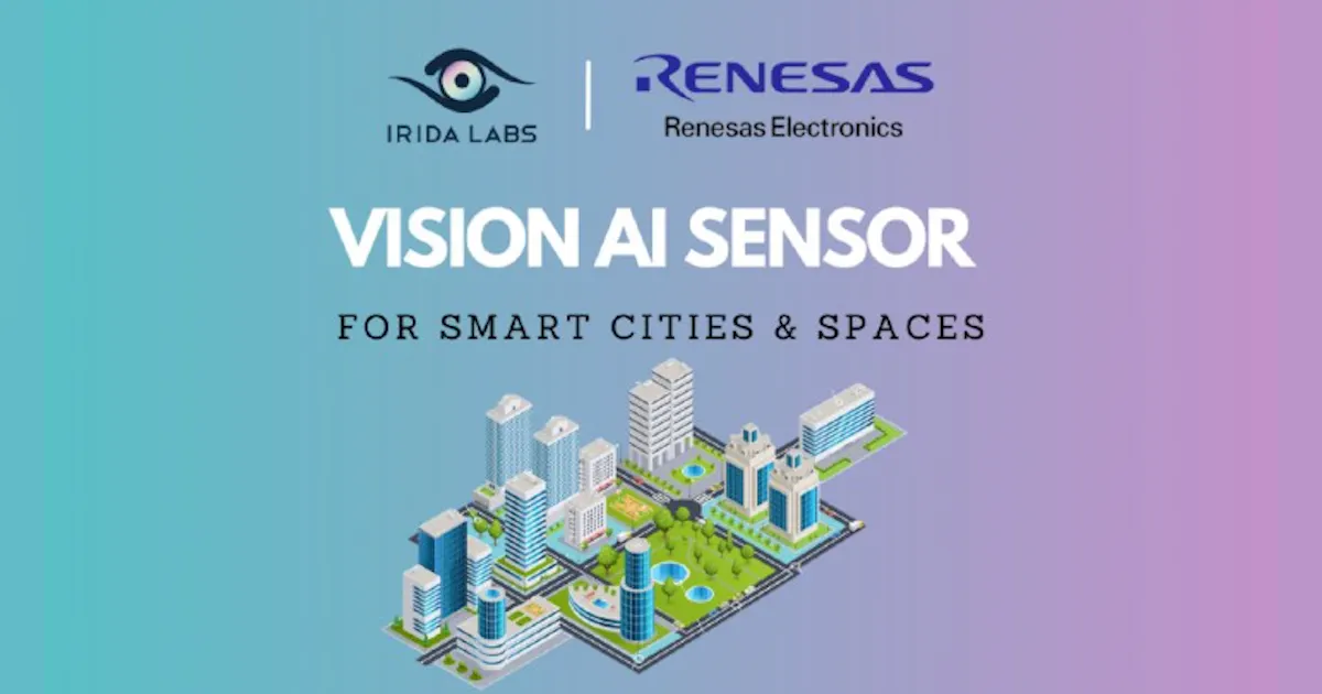 Irida Labs Partners with Renesas Electronics for AI Vision Sensor ...