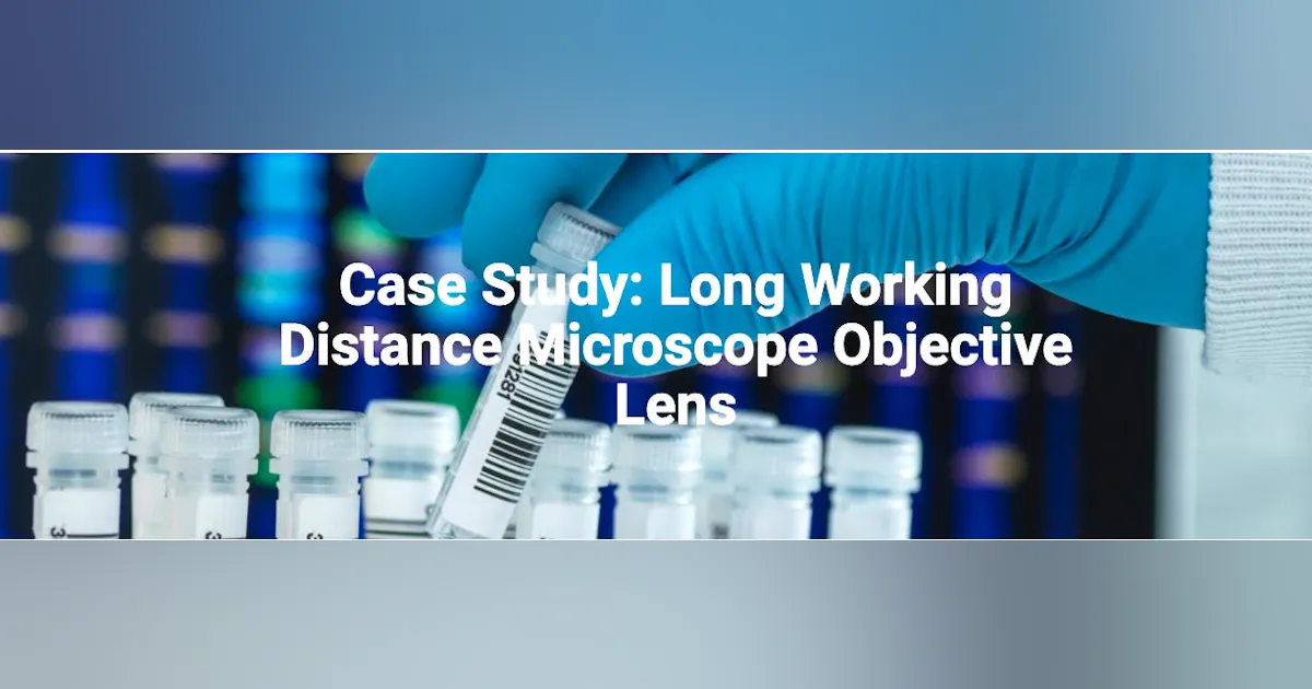 Long Objective Camera Case Study: Long Working Distance Microscope Objective Lens | Vision ...