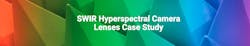 SWIR Hyperspectral Camera Lenses SWIR Hyperspectral Camera Lenses