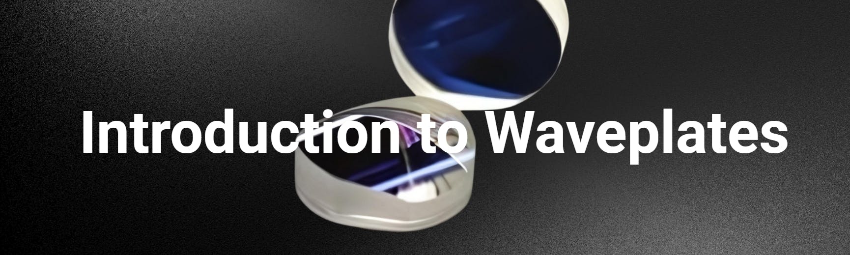 Avantier Introduction to Waveplates