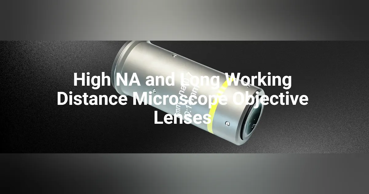 High NA and Long Working Distance Microscope Objective Lenses | Vision ...