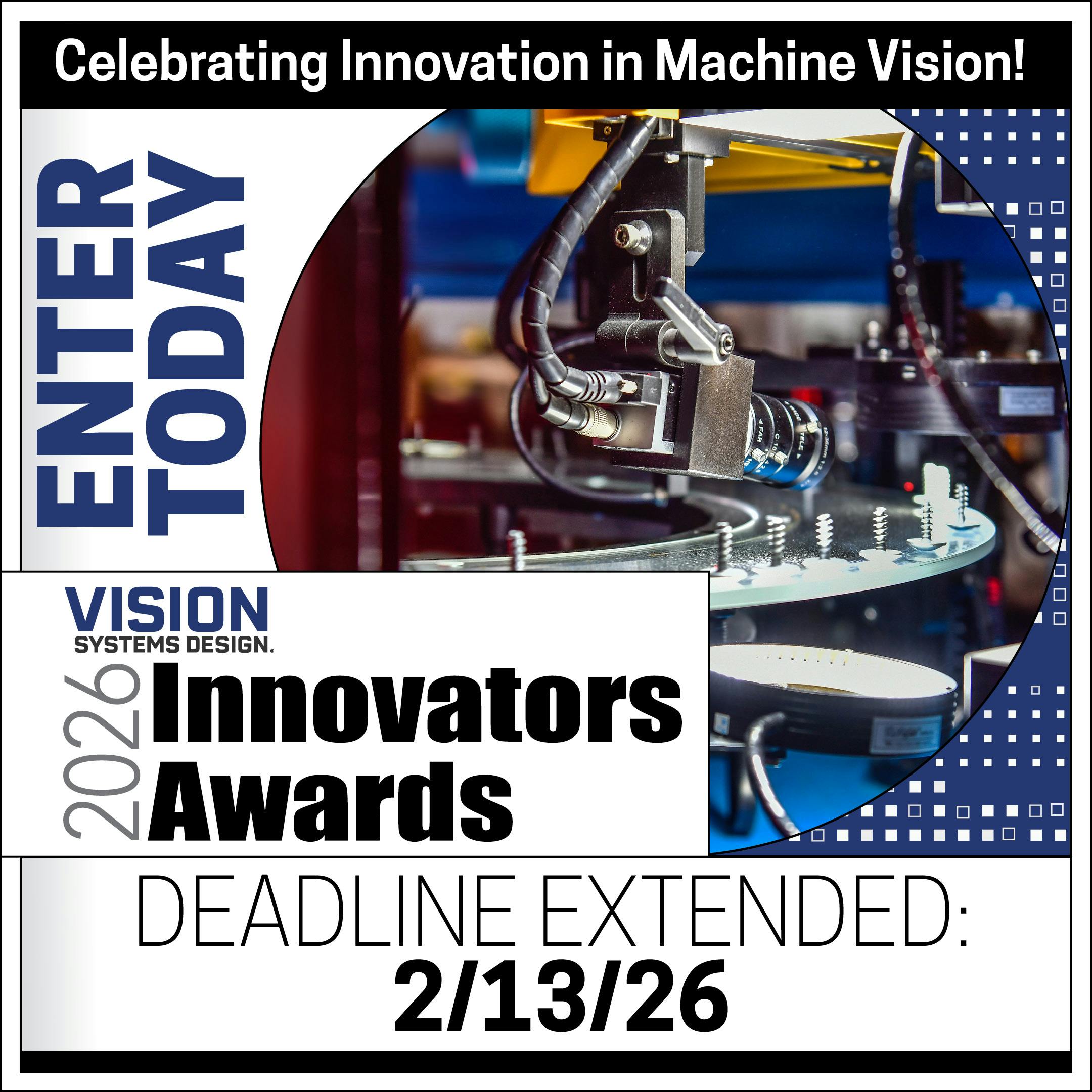 Vision Systems Design Innovator Awards Deadline Extended!