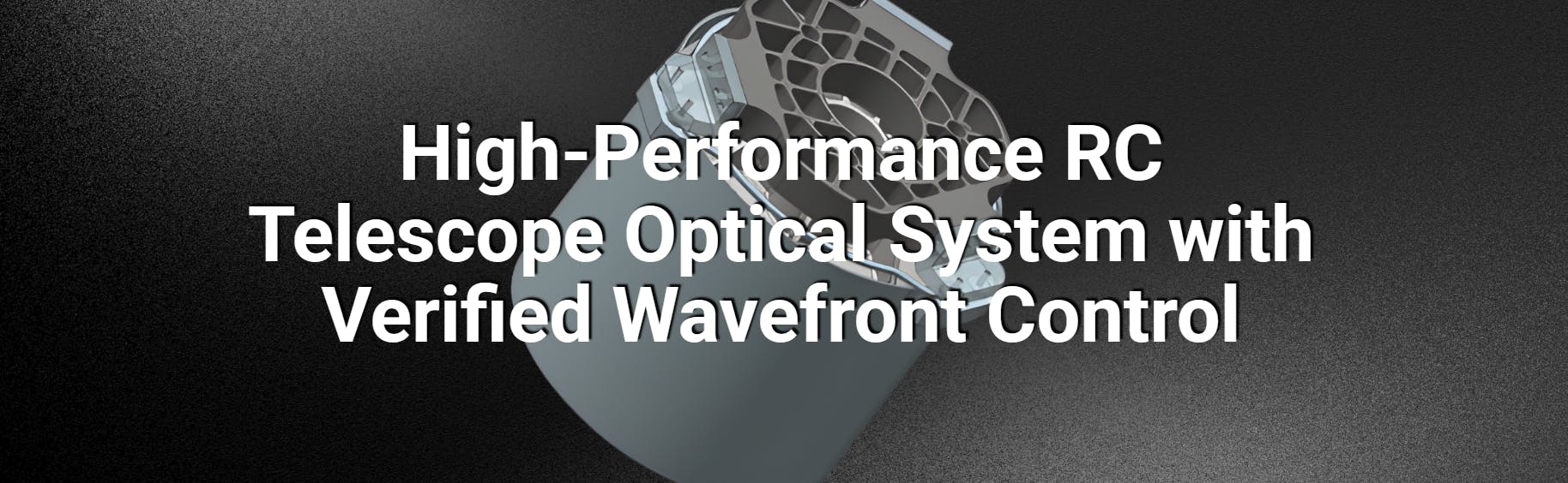 High-Performance RC Telescope Optical System with Verified Wavefront Control