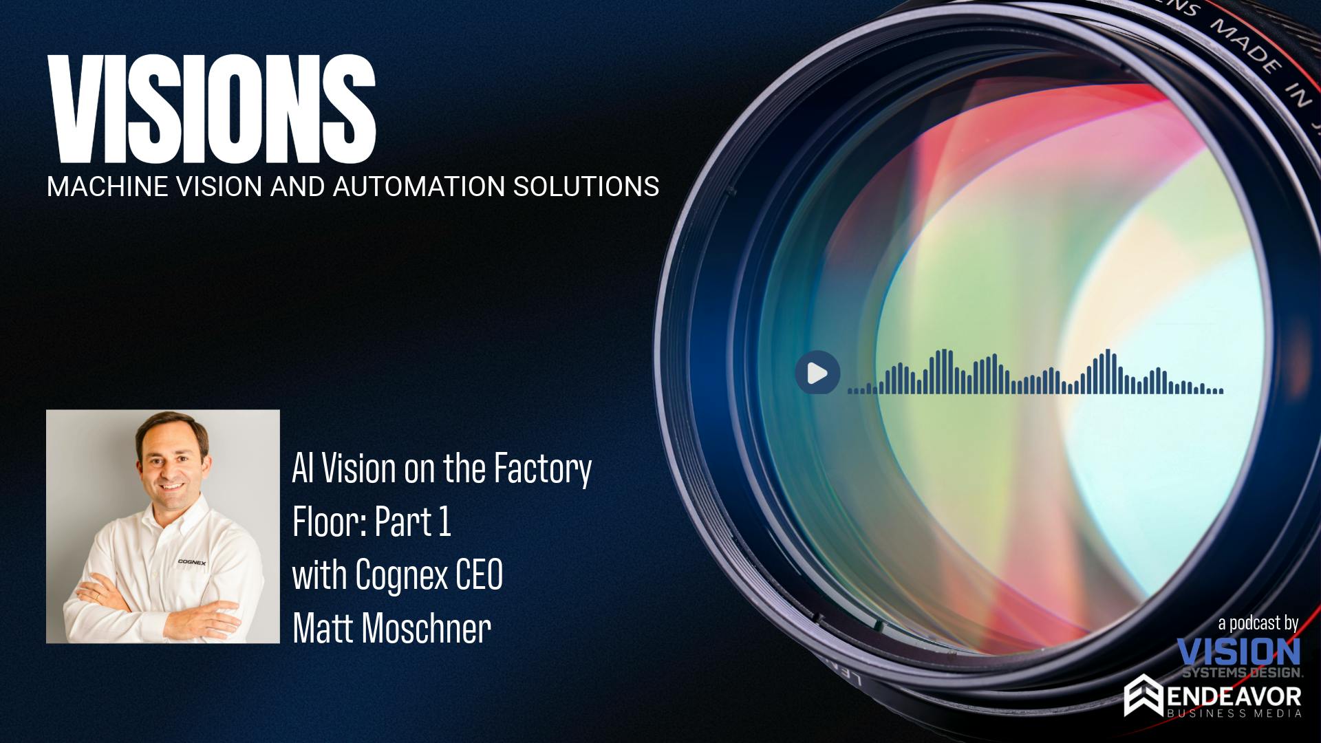 Visions podcast Cognex Moschner