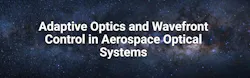 Adaptive Optics and Wavefront Control in High-Performance Systems Adaptive Optics and Wavefront Control in High-Performance Systems