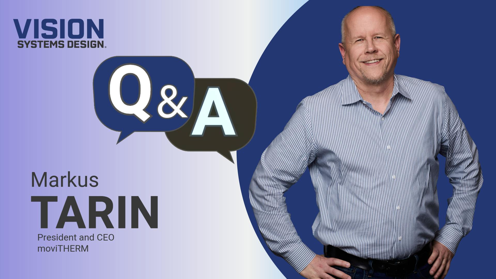 Q&A with Markus Tarin of moviTHERM